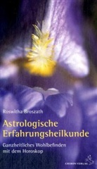 Roswitha Broszath - Astrologische Erfahrungsheilkunde