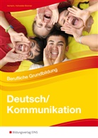 Alfons Axmann, Gabriele Hohwieler-Brünner - Deutsch/Kommunikation - Berufliche Grundbildung