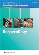Thomas Kratz, Bern Biermann, Bernd Biermann - Körperpflege kompetent durchführen