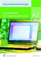 Günther Holter - Informationstechnologie, Ausgabe Realschule Bayern - Modul A.2: Grundbegriffe der Objektorientierung