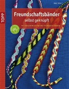 Inge Walz - Freundschaftsbänder selbst geknüpft