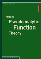 Vladislav V Kravchenko, Vladislav V. Kravchenko - Applied Pseudoanalytic Function Theory