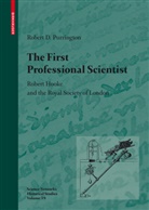 Robert D Purrington, Robert D. Purrington - The First Professional Scientist