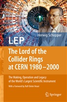 Herwig Schopper - LEP - The Lord of the Collider Rings at CERN 1980-2000