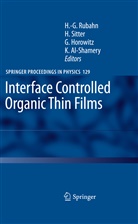 Katharina Al-Shamery, G. Horowitz, Giles Horowitz, Giles Horowitz et al, H. -G. Rubahn, Horst-Günter Rubahn... - Interface Controlled Organic Thin Films