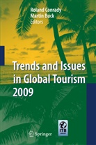 BUCK, Buck, Martin Buck, Rolan Conrady, Roland Conrady - Trends and Issues in Global Tourism 2009