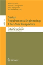 Pericles Loucopoulos, Kalle Lyytinen, Kalle J. Lyytinen, John Mylopoulos, Bill Robinson, William Robinson... - Design Requirements Engineering: A Ten-Year Perspective