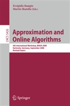 Evripidi Bampis, Evripidis Bampis, Skutella, Skutella, Martin Skutella - Approximation and Online Algorithms