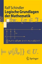 Ralf Schindler, Ralf-Dieter Schindler - Logische Grundlagen der Mathematik