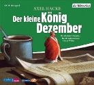 Axel Hacke, Horst Bollmann, Winfried Glatzeder, Conny Wolter - Der kleine König Dezember (Audio book)