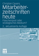 Christian Cauers - Mitarbeiterzeitschriften heute