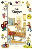 Serge Montagnat, Pierre Beaucousin - Dein Körper
