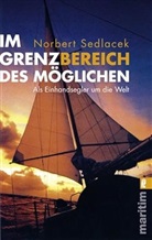 Norbert Sedlacek - Im Grenzbereich des Möglichen