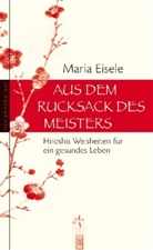 Maria Eisele, Toyoko Reymond - Aus dem Rucksack des Meisters
