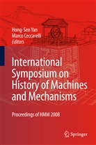 Ceccarelli, Ceccarelli, Marco Ceccarelli, Hong-Se Yan, Hong-Sen Yan - International Symposium on History of Machines and Mechanisms