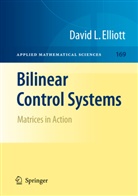 David Elliott, David L. Elliott - Bilinear Control Systems