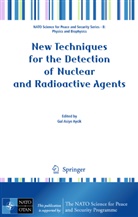 Gu Asiye Aycik, Gul Asiye Aycik, Gul Asiye Aycik - New Techniques for the Detection of Nuclear and Radioactive Agents