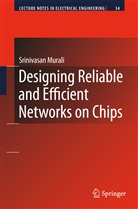 Srinivasan Murali - Designing Reliable and Efficient Networks on Chips