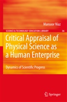 Mansoor Niaz - Critical Appraisal of Physical Science as a Human Enterprise