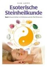 Elke Lopes - Esoterische Steinheilkunde