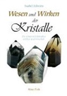 Isabel Silveira - Wesen und Wirken der Kristalle
