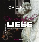 OM C. Parkin, Om C Parkin, OM C. Parkin, OM Cedric Parkin - Die romantische Liebe, m. 2 Audio-CDs