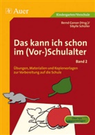 Sibylle Schüller, Bern Ganser, Bernd Ganser - Das kann ich schon im (Vor-)Schulalter. Bd.2