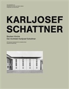 Klaus Kinold, Hans M Koetzle, Karl Lehmann, Klaus Kinold, Hans-Michael Koetzle, Deutsche Gesellschaft für christliche Kunst DG... - Bauherr Kirche. Der Architekt Karljosef Schattner