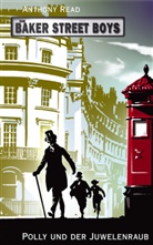 Anthony Read, David Frankland - Die Baker Street Boys - Polly und der Juwelenraub
