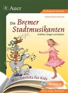 Andrea M Pellanda, Andrea M. Pellanda, Andrea Marisa Pellanda - Die Bremer Stadtmusikanten