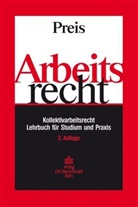 Ulrich Preis - Arbeitsrecht: Kollektivarbeitsrecht