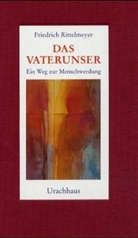 Friederich Rittelmeyer, Friedrich Rittelmeyer - Das Vaterunser