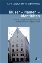 Czaja, Karin Czaja, Gabriel Signori, Gabriela Signori, Gabriele Signori - Häuser, Namen, Identitäten