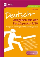 Otto Mayr - Deutsch-Aufgaben aus der Berufspraxis 9/10
