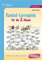 Almuth Bartl - Knobel-Lernspiele für die 2. Klasse