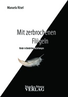 Manuela RÃ¶sel, Manuela Rösel - Mit zerbrochenen Flügeln