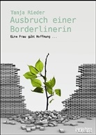 Tanja Rieder - Ausbruch einer Borderlinerin