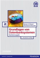 Rame A Elmasri, Ramez A Elmasri, Ramez A. Elmasri, Ramez Elmasri, Ramez A. Elmasri, Shamkant B Navathe... - Grundlagen von Datenbanksystemen