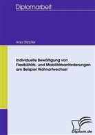 Anja Stippler - Individuelle Bewältigung von Flexibilitäts- und Mobilitätsanforderungen am Beispiel Wohnortwechsel
