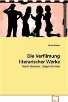 Gréta Bakos - Die Verfilmung literarischer Werke