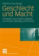 Martin Löw, Martina Löw - Geschlecht und Macht