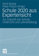 Dori Bosse, Dorit Bosse, Posch, Posch, Peter Posch - Schule 2020 aus Expertensicht