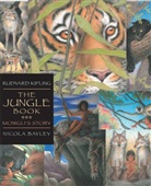 Rudyard Kipling, Nicola Bayley - The Jungle Book: Mowgli's Story