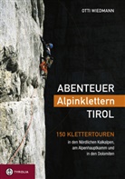 Reinhold Messner, Otti Wiedmann - Abenteuer Alpinklettern Tirol