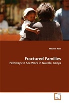 Melanie Ross - Fractured Families
