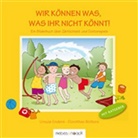 Ursula Enders, Dorothee Wolters, Dorothee Wolters - Wir können was, was ihr nicht könnt