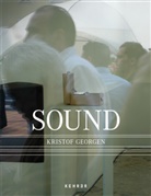 Kristof Georgen, Kristoff Georgen, B. Digel, Bernd Künzig - Sound, m. Audio-CD
