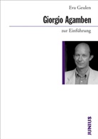 Eva Geulen - Giorgio Agamben zur Einführung