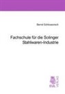 Bernd Schlossorsch - Fachhochschule für die Solinger Stahlwaren-Industrie