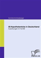 Dominik Schöneberger - US-Hypothekenkrise in Deutschland